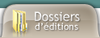 Dossiers d'édition